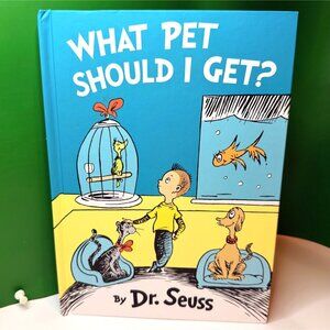 What Pet Should I Get? Dr. Seuss First Edition 1st Printing 2015 HC Gift Book